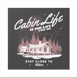 Cabin Life Posters and Art